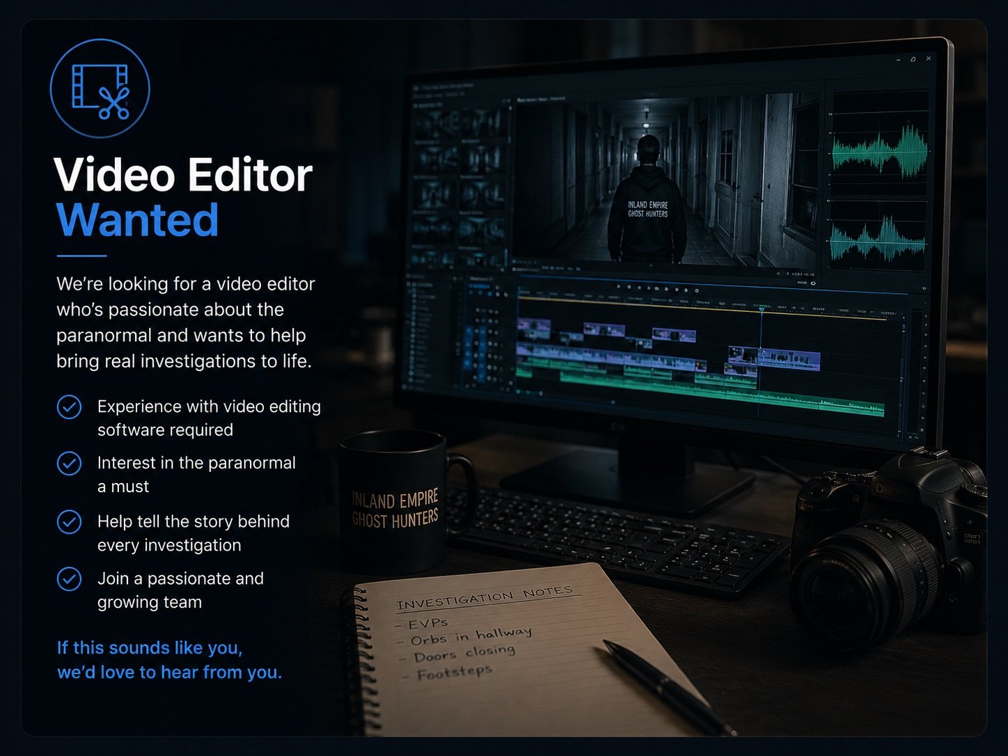 Video editor wanted for Inland Empire Ghost Hunters investigation footage